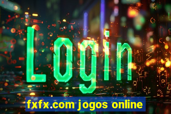 fxfx.com jogos online